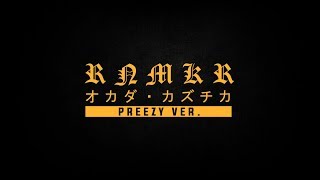 quotRNMKRquot レインメーカー・Kazuchika Okada theme Preezy Ver [upl. by Ardnohsal]