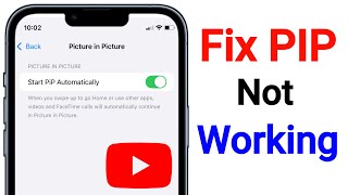 How to Fix Pip Not Working On YouTube  Picture in Picture Mode Not Working On YouTube iPhone [upl. by Yrnehnhoj]