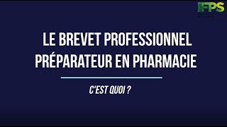 IFPS Présentation du BP préparateur en pharmacie [upl. by Licht]