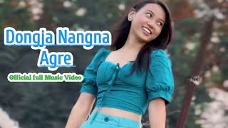 Dongja Nangna Agre Full Official Music Video New Garo Song [upl. by Acalia]