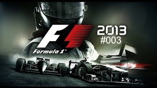 003 Lets Play Formel 1 2013 Deutsch FullHD [upl. by Aicrag914]