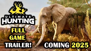 FULL ULTIMATE HUNTING TRAILER WITH GAMEPLAY FOOTAGE REVEALED INSANE NEW HUNTING GAME COMING 2025 [upl. by Thury]