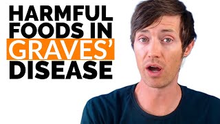 Foods to AVOID If You Have Graves Disease These Foods Can HARM Your Thyroid [upl. by Nnairol]