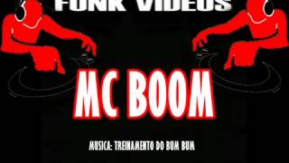 MC BOOM TREINAMENTO DO BUM BUM LANÇAMENTO 2012 [upl. by Pavel]