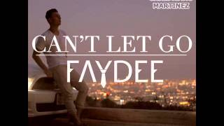 Faydee  Cant Let Go Martinez Version [upl. by Homere688]