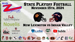 New Lexington vs Indian Valley  OHSAA State Playoff Football from BIG Z Sports [upl. by Atiuqin]