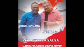 Yo llevo la salsa  Nino Segarra amp Gilberto Santa Rosa [upl. by Okiman]