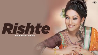 Harman Deep  Rishte  Full HD Brand New Punjabi Song [upl. by Herzog]