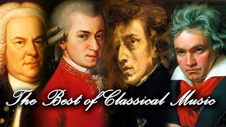 The Best of Classical Music 🎻 Mozart Beethoven Bach Chopin Vivaldi 🎹 Most Famous Classic Pieces [upl. by Gean]