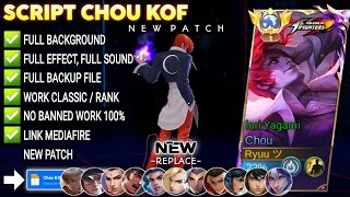 Script Skin Chou KOF  Iori Yagami No Password Terbaru Full Effect amp Voice  MLBB [upl. by Nnaycnan]