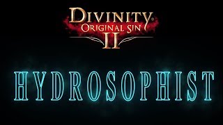 Hydrosophist  Divinity Original Sin 2 Skill Showcase [upl. by Anircam98]