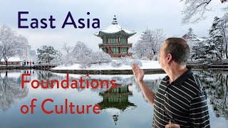 Foundations of East Asian Culture [upl. by Thordis]