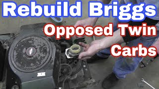 How To Rebuild Briggs Opposed Twin Carburetors with Taryl [upl. by Carlye726]