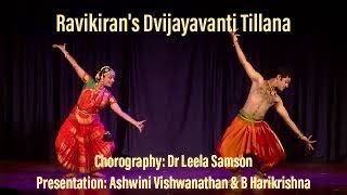 Ravikirans Dvijayavanti Tillana  Dance Chorography amp Presentation Dr Leela Samson amp team [upl. by Jessica]