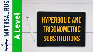 Integration  Hyperbolic and trigonometric subsitutions FP2 FP3 [upl. by Airolg350]