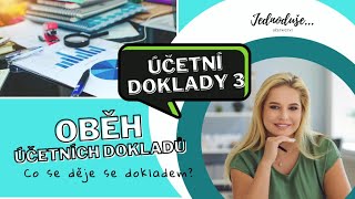 CO SE DĚJĚ S DOKLADEM  👟Oběh účetních dokladů [upl. by Truelove884]