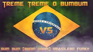 nueva musica de Treme Treme o BumBum Vs Bum Bum Boom Boom Funky Brasileño 🇧🇷 [upl. by Ytak]