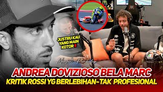 ANDREA DOVIZIOSO KOMENTAR🔥BELA MARC MARQUEZ DAN SEBUT VALENTINO ROSSI TAK PROFESIONAL JDI LEGENDAGP [upl. by Agamemnon37]