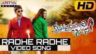 Radhe Radhe Full Video Song  Krishnamma Kalipindi Iddarini Video Songs  Sudheer Babu Nanditha [upl. by Nahama]