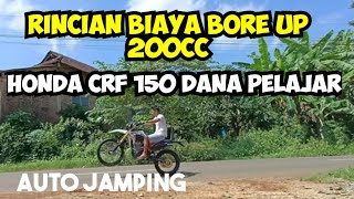 RINCIAN BIAYA BORE UP 200CC FULL BRT HONDA CRF 150 L [upl. by Priscella]