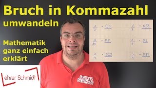 Bruch in Kommazahl umwandeln  so einfach geht das  Lehrerschmidt [upl. by Gawlas515]