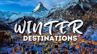 TOP 10 BEST DESTINATIONS FOR WINTER [upl. by Ninette]