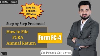 Filing of FORM FC4 FCRA Annual Return FC4 Kese File kare Step by Step Process with live Demo [upl. by Zollie]