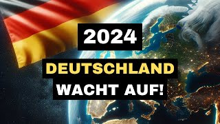 Bereite Dich vor 2024  DEUTSCHLAND wacht auf [upl. by Vyse]