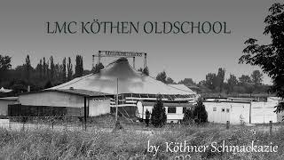 LMC KÖTHEN OLDSCHOOL PART 267 [upl. by Kelby]