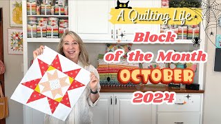 Quilt Block of the Month October 2024  A Quilting Life [upl. by Selina]