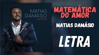 MATIAS DAMÁSIO  MATEMÁTICA DO AMOR LETRA [upl. by Rosinski]