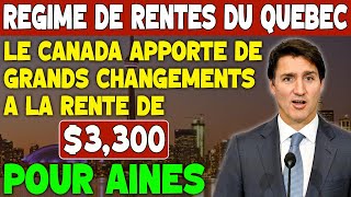 Régime de rentes du Québec le Canada apporte de grands changements à la rente de 3300 pour aînés [upl. by Alikat]