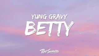 Yung Gravy  Betty Lyrics  1 Hour Version [upl. by Kariv]