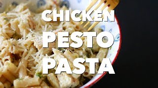 Easy Chicken Pesto Pasta [upl. by Langston]