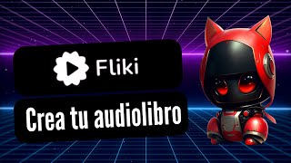 Crea tu audiolibro con Fliki [upl. by Cymbre]