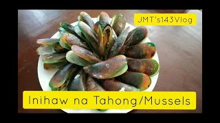 TAHONG RECIPE  Inihaw na TahongMussels [upl. by Cyma]