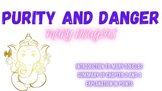 PURITY AND DANGERMARY DOUGLASReligion and LiteratureChapter 2 and 4 in easy points [upl. by Novyart]