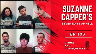 EP103 Suzanne Cappers Seven Days of Hell [upl. by Rawdin]