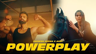 Powerplay Official Video  Parmish Verma X Agsy [upl. by Wendall659]