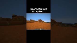 INSANE Manhunt Vs My Dad [upl. by Shana]