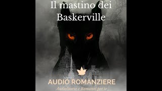 Il mastino dei Baskerville  Capitolo 1 [upl. by Lytsirk]