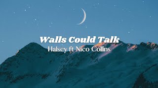 Walls Could Talk LyricsHalsey [upl. by Ap194]