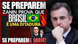 CRISE BRASIL ZANIN PROVA QUE O BRASIL NÃO É UMA DEMOCRACIA PACHECO PASSA VERGONHA [upl. by Clotilde103]