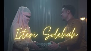 Isteri Solehah  Ikhwan Fatanna Official Music Video [upl. by Aiekam]