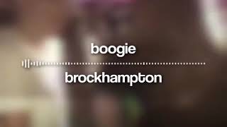 BOOGIE  BROCKHAMPTON Edit Audio [upl. by Bonnes]