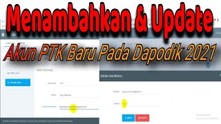 Cara Tambah Akun PTK Baru dan Update Akun Dapodik PTK pada Aplikasi Dapodik 2021 [upl. by Ardnuasac]