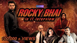 Rocky Bhai In IT Interview  KGF Spoof  MetroSaga [upl. by Nena]