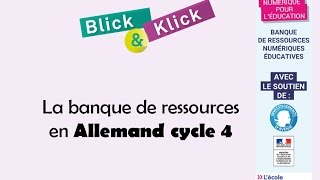 Banque de ressources Blick amp Klick Hatier  Allemand cycle 4 [upl. by Ghassan]