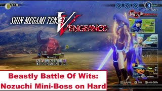 SMT V Canon of Vengeance Beastly Battle Of Wits Nozuchi MiniBoss on Hard [upl. by Attelrahc]