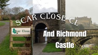 Scar Close CAMC CL and a visit to Richmond Castle [upl. by Anuat240]